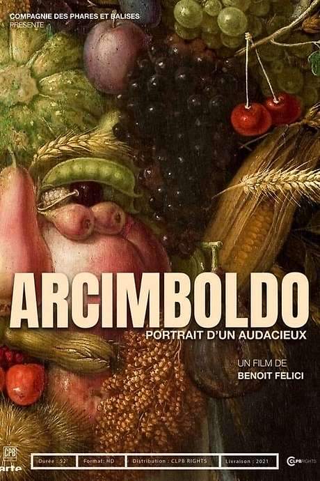 Arcimboldo - Portrait Of An Audacious Man